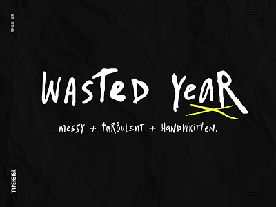 Wasted Year Font font handwriting handwriting font handwritten messy realistic scribble type typography