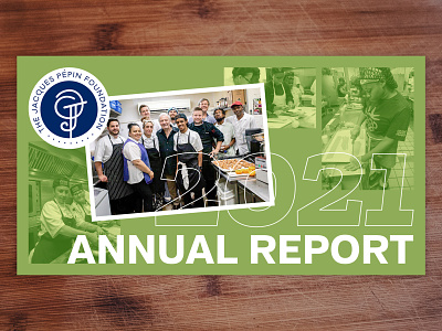 Jacques Pépin Foundation 2021 Annual Report annual report website