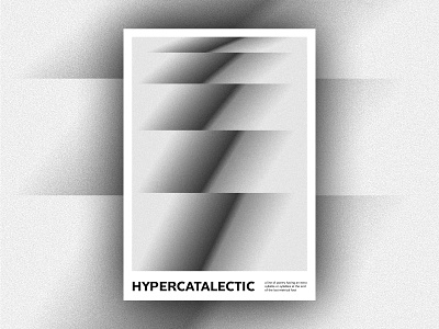 Hypercatalectic abstract black white covid gradient graphic design greyscale poster poster art print typogaphy