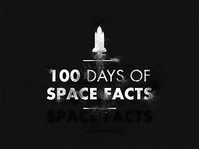 100 Day Project: Space Facts 001/100