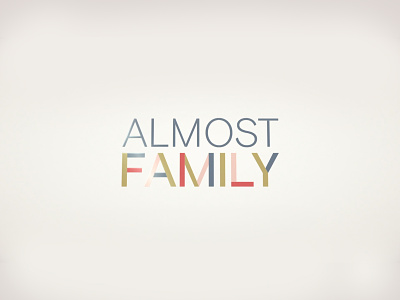 Fox / Almost Family color design graphic leibow main open palette show title tv typography