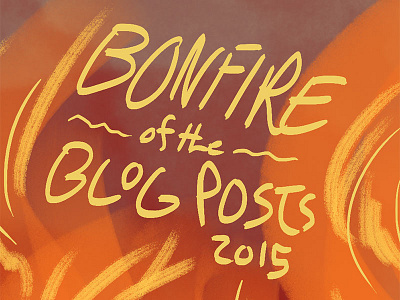 Bonfire of the Blog Posts