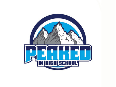 Peaked in High School Logo blue bold funny highschool humor jersey logo team logo