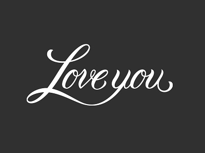 Love you iloveyou letter lettering love