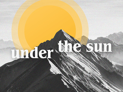 Under The Sun (Concept) branding church crtvchurch crtvmin mountain series sun