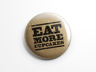 Eat MORE bakery branding button cupcake eat illustration mockup splatter texture type vector