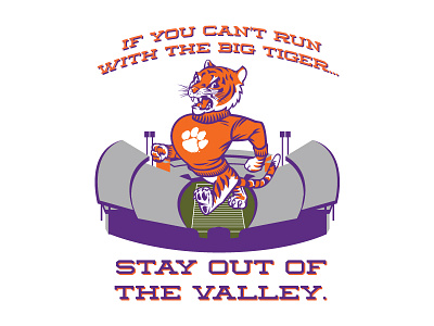 Stay Out Of The Valley clemson death valley illustration remake tiger vintage