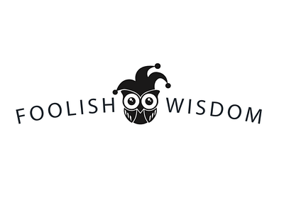 Foolish Wisdom