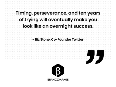 Startup Quotes - 01 by BrandzGarage brandzgarage design agency marketing agency monday monday motivation quote quotes start startup twitter