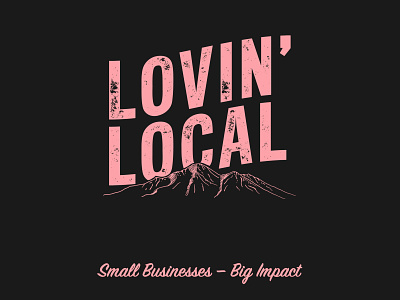 Lovin' Local Initiative distressed local mountains tshirt type