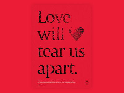 Love will tear us apart. affiche cartel design diseño graphic design love poster