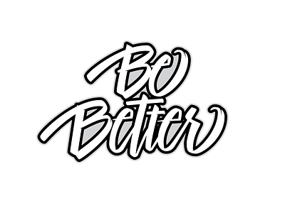 Be Better be better brush lettering sticker words to live by