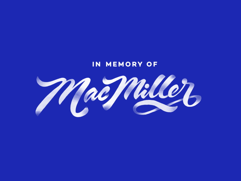 Rest in peace beautiful soul 2d animation lettering lettering animation mac miller type type animation