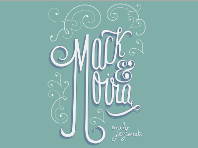 Mack and Moira book cover cont. hand lettering m typography