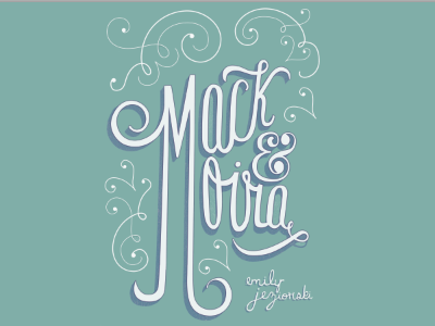Mack and Moira book cover cont. typography hand lettering m