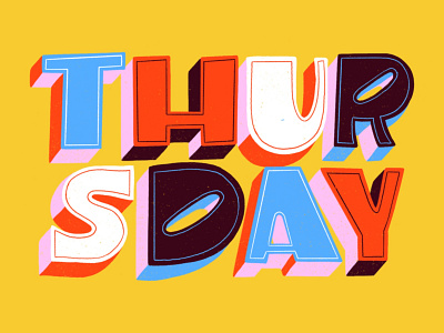 Thursday pt 2 color colorful design hand lettering illustration lettering texture thursday typography