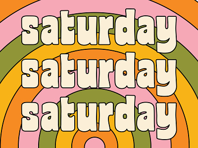 Saturday color colorful design illustration lettering saturday type typography