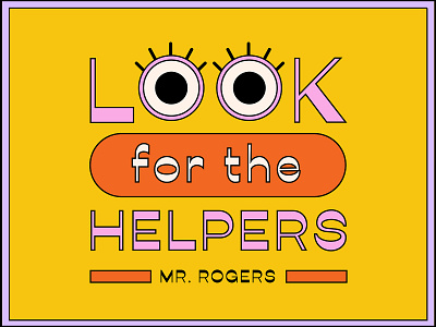 Look for the Helpers lettering mr rogers pittsburgh quote quote art quote design type typography