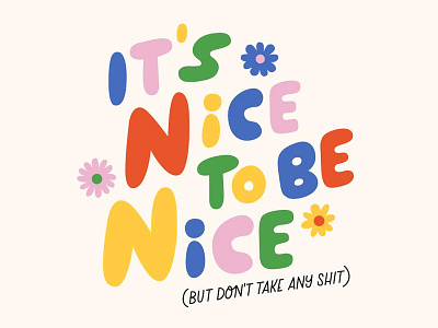 It's nice to be nice bubble letters cute hand lettering illustration lettering typography