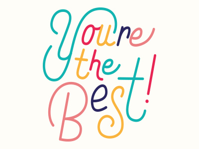 You're The Best! handlettering lettering thank you typography youre the best