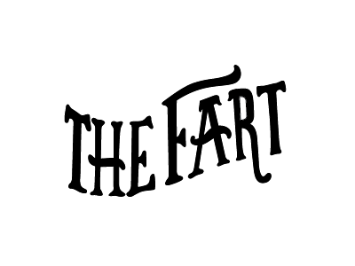 The Fart fart typography