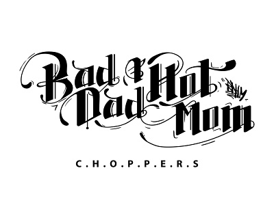 BDHM Choppers Logo bad dad and hot mom bdhm business choppers hand draw hand drawn illustration lettering logo retro template typography unique vector