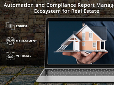 Compliance Report Management Ecosystem For Real Estate app development automation mobile app web application development