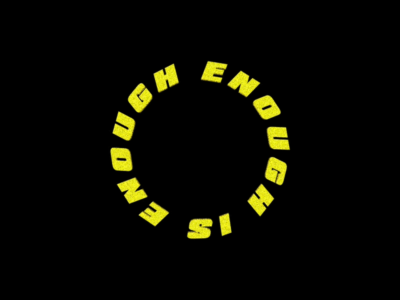 ENOUGH IS ENOUGH 3d animation bold object space yellow