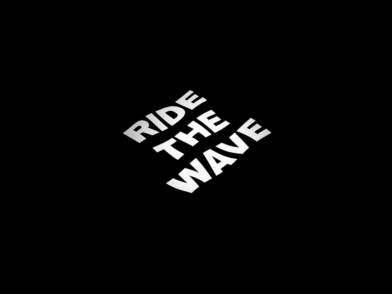 RIDE THE WAVE 3d animation bold gif object space typeinmotion white