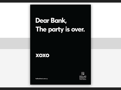 Dear Bank, The party is over. advert advertisement bank branding design fintech hellasdirect insurtech poster poster art type typography