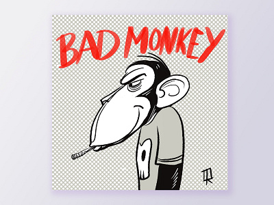 Bad Monkey - yes he is!