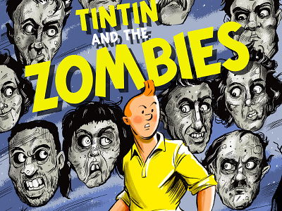 Tintin and the Zombies cartoon character design comic art comic artist illustration ink and pen ink art tintin titles typography zombies