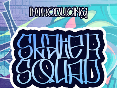 Skater Squad - Graffiti font branding design font fonts graffiti font handlettering lettering logo type mural font script script font