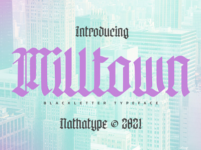 Milltown - Blackletter Font branding design font fonts logo logo type typography ui