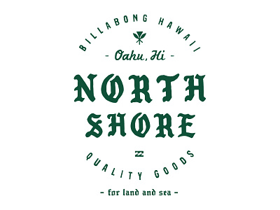 Billabong - North Shore Tee apparel blackletter design graphics hawaii shirt surf tee type typography