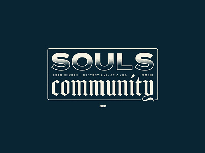 Souls / Community apparel arkansas badge church design graphic nwa shirt tee typography