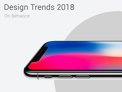 Design Trends on Behance 2018 behance design trends