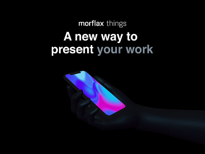 Morflax things - a new way to present your design