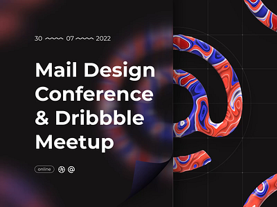 Mail Design Conference & Dribbble Meetup in black 3d 3d art animation branding cinema4d design graphic design motion motion graphics ui ux