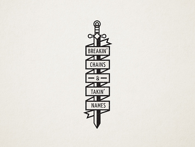 Breakin' Chains & Takin' Names brand brand design brand identity branding design dribbble game of thrones got illustration logo nerd sword vector