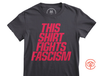 This Shirt Fights Fascism activism bold cotton bureau democracy fascism kerning politics tee tshirt type typography
