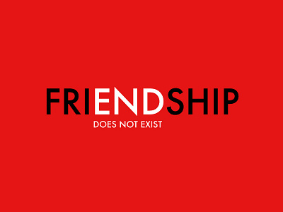 A tribute to all lifelong friendships. friends minimalistic typography word