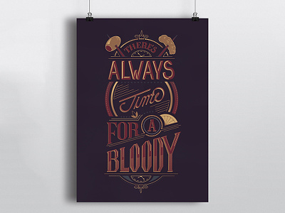 There's always time for a bloody bloodymaryhandletteringposter