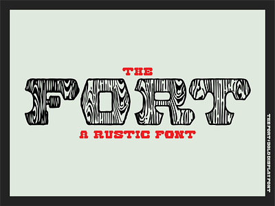 THE FORT™ | A Rustic Display Font apparel design art font branding display font font design graphic design illustration logo poster design rustic type typography vintage