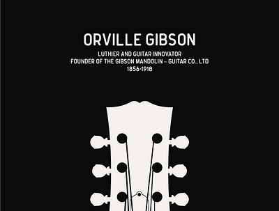 STEM Heroes 2021 | Orville Gibson engineering guitar hero history illustration illustrator innovator luthier math music stem