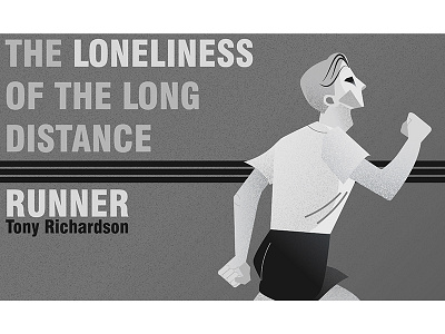 "The Loneliness of the Long Distance Runner" Poster boy cinema film illustration monochrome movie poster run runner tony richardson vector vector illustration