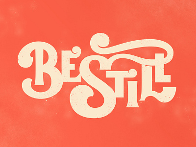 Be Still curves design handlettering illustration jesus lettering orange sketch type typedesign typography