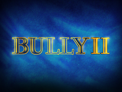 BULLY II art branding bull bully bully 2 comic design expressive game game logo logo redesign rockstar rockstar games school schoolarship typography vector