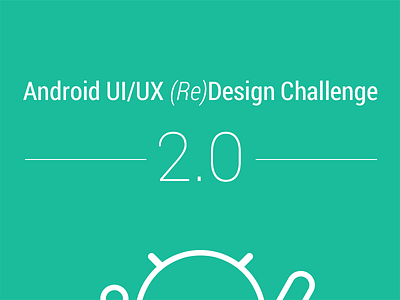 Android UI/UX (Re)Design Challenge 2.0