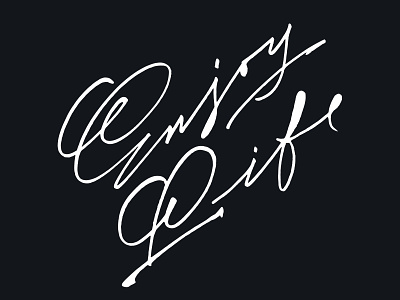 Enjoy life bezierclub calligraphy custom handmade ink lettercollective lettering ligatures loops paper swashes vector